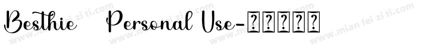 Besthie   Personal Use字体转换